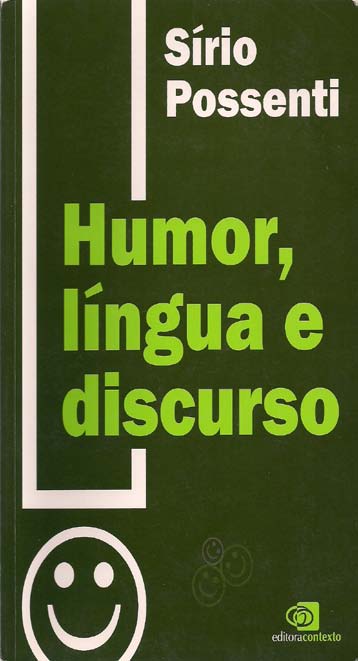 Figure 2: Respectively, the book covers Semiótica da canção, by Luiz Tatit and Humor, língua e discurso, by Sírio Possenti, both Brazilian researchers.