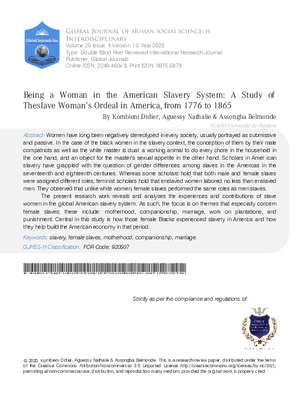 Being a Woman in the American Slavery System: A Study of the Slave Woman’s Ordeal in America, from 1776 to 1865