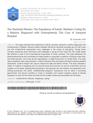 The Shattered Dreams: The Experience of Family Members Caring for a Relative Diagnosed with Schizophrenia: The Case of Amanuel Hospital, Ethiopia
