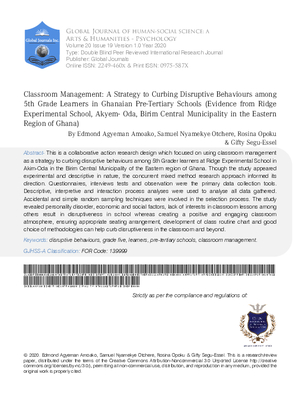Classroom Management: A Strategy to Curbing Disruptive Behaviours among 5 th Grade Learners in Ghanaian Pre-Tertiary Schools (Evidence From Ridge Experimental School, Akyem-Oda, Birim Central Municipality in the Eastern Region of Ghana)