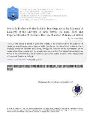 Scientific Evidence for the Buddhist Teachings about the Existence of Elements of the Universe in Three Forms:The Body, Mind  and Imperfect Cluster of Elements. the Law of Motion of  Animated  Matter