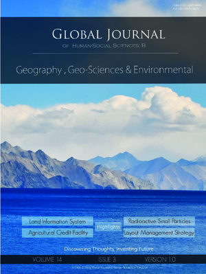 GJHSS-B Geography, Geo-Science Environmental Sciences and Disaster: Volume 14 Issue B3