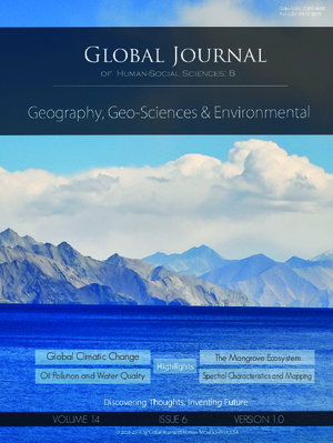 GJHSS-B Geography, Geo-Science Environmental Sciences and Disaster: Volume 14 Issue B6