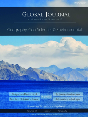 GJHSS-B Geography, Geo-Science Environmental Sciences and Disaster: Volume 14 Issue B7
