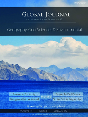 GJHSS-B Geography, Geo-Science Environmental Sciences and Disaster: Volume 14 Issue B8