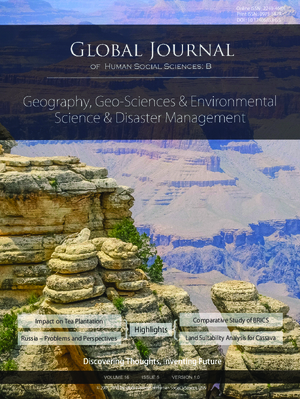 GJHSS-B Geography, Geo-Science Environmental Sciences and Disaster: Volume 16 Issue B5