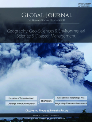 GJHSS-B Geography, Geo-Science Environmental Sciences and Disaster: Volume 20 Issue B1