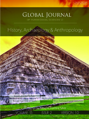 GJHSS-D History, Archeology and Anthropology: Volume 15 Issue D2