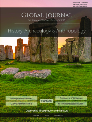 GJHSS-D History, Archeology and Anthropology: Volume 17 Issue D1