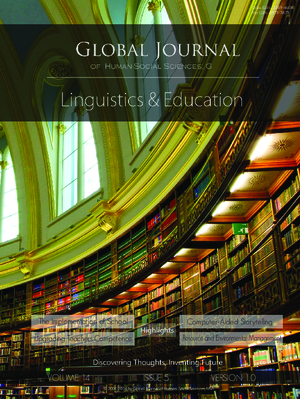 GJHSS-G Linguistics and Education: Volume 14 Issue G5