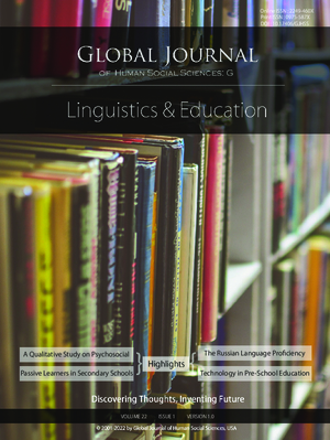 GJHSS-G Linguistics and Education: Volume 22 Issue G1