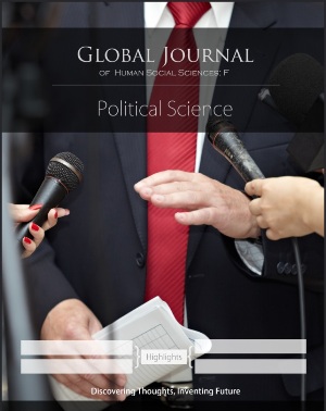 GJHSS-F Political Science: Volume 13 Issue F2