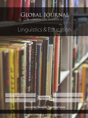 GJHSS-G Linguistics and Education: Volume 13 Issue G7