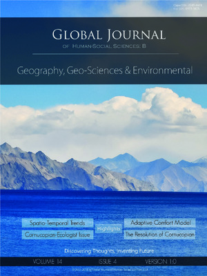 GJHSS-B Geography , Geo-Sciences Environmental Science & Disaster Management: Volume 14 Issue B4