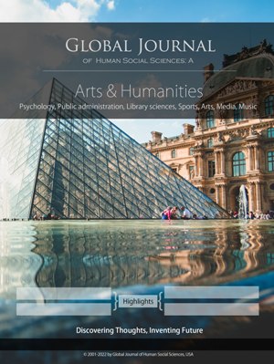           View Vol. 22 No. A6 (2022): GJHSS-A Arts: Volume 22 Issue A6
        