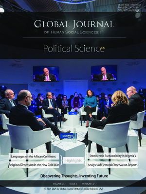 GJHSS-F Political Science: Volume 25 Issue F3