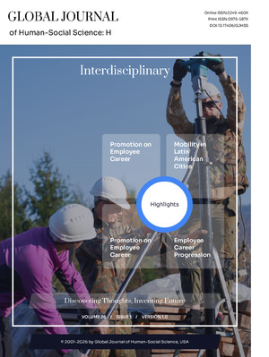 GJHSS-H Interdisciplinary: Volume 26 Issue H1