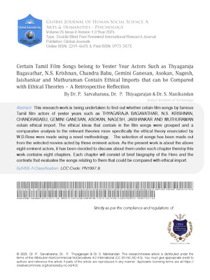 Certain Tamil Film Songs Belong to Yester Year Actors Such as Thyagaraja Bagavathar, N.S. Krishnan, Chandra Babu, Gemini Ganesan, Asokan, Nagesh, Jaishankar and Muthuraman Contains Ethical Imports that can be Compared with Ethical Theories - A Retrospective Reflection
